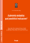 Autonomia scolastica: quali possibilità di realizzazione?