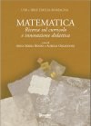 Matematica - Ricerca sul curricolo e innovazione didattica