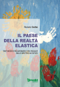 Il Paese della realtà elastica