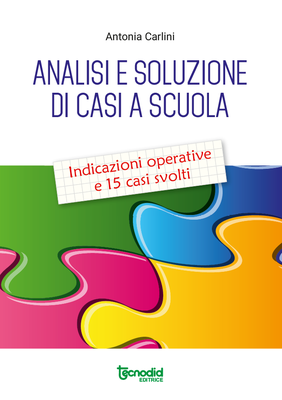 Analisi e soluzione di casi a scuola