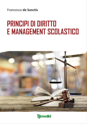 Principi di diritto e management scolastico Principi di diritto e management scolastico