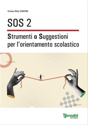 SOS 2 - Strumenti o Suggestioni per l'orientamento scolastico