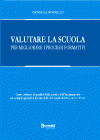 Valutare la scuola per migliorare i processi formativi