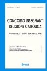 Concorso insegnanti religione cattolica (Guida teorico-pratica alla preparazione)