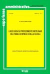 Anno XXV - Esperienze Amministrative n. 4/2008 - Linee guida sui procedimenti disciplinari nel pubblico impiego e nella scuola