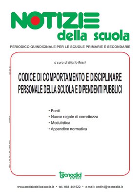 Codice di comportamento e disciplinare personale della scuola e dipendenti pubblici. Trattazione a cura di Mario Rossi