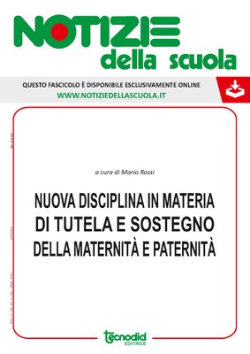 Nuova disciplina in materia di tutela e sostegno della maternità e paternità