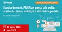 Scuola domani, PNRR un passo alla volta: scelta del team, obblighi e attività negoziale