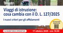 Viaggi di istruzione:  cosa cambia con il D. L. 127/2025