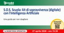 S.O.S. Scuola: kit di sopravvivenza (digitale) con l'Intelligenza Artificiale