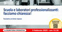 Scuola e laboratori professionalizzanti: facciamo chiarezza!