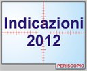 Indicazioni 2012: testo definitivo in arrivo 