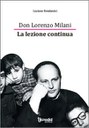 Don Lorenzo Milani: la lezione continua