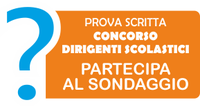 Prova scritta concorso dirigenti scolastici: partecipa al sondaggio